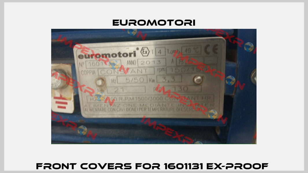 Front covers for 1601131 Ex-proof  Euromotori