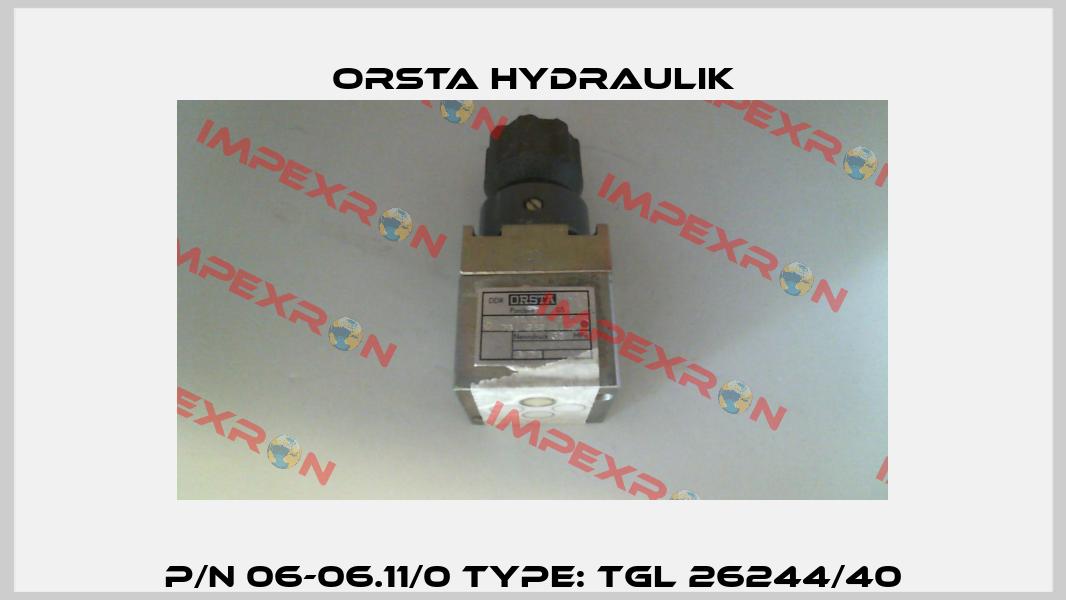 P/N 06-06.11/0 Type: TGL 26244/40 Orsta Hydraulik