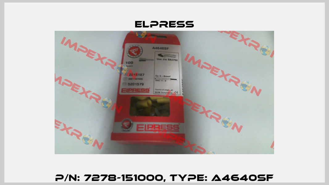 p/n: 7278-151000, Type: A4640SF Elpress