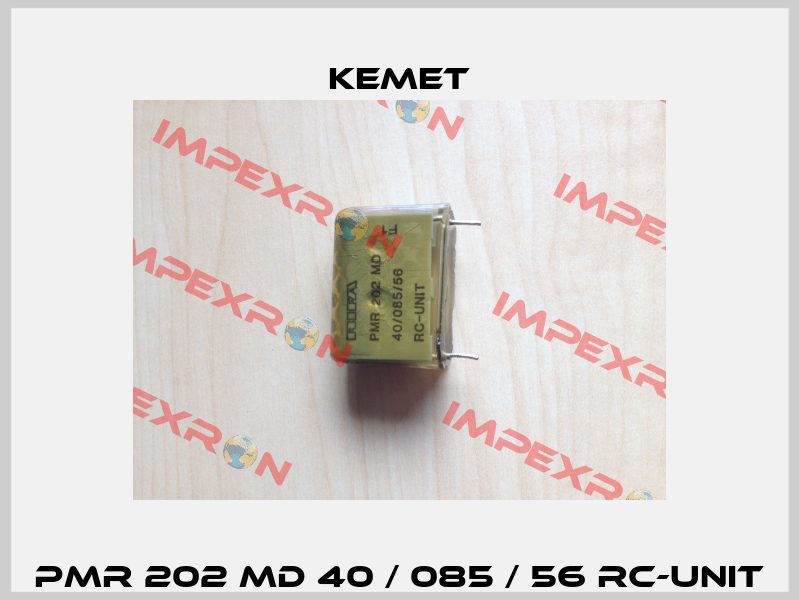 PMR 202 MD 40 / 085 / 56 RC-UNIT Kemet