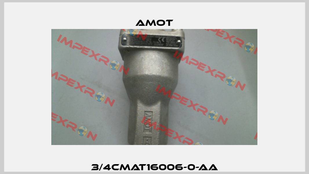3/4CMAT16006-0-AA Amot