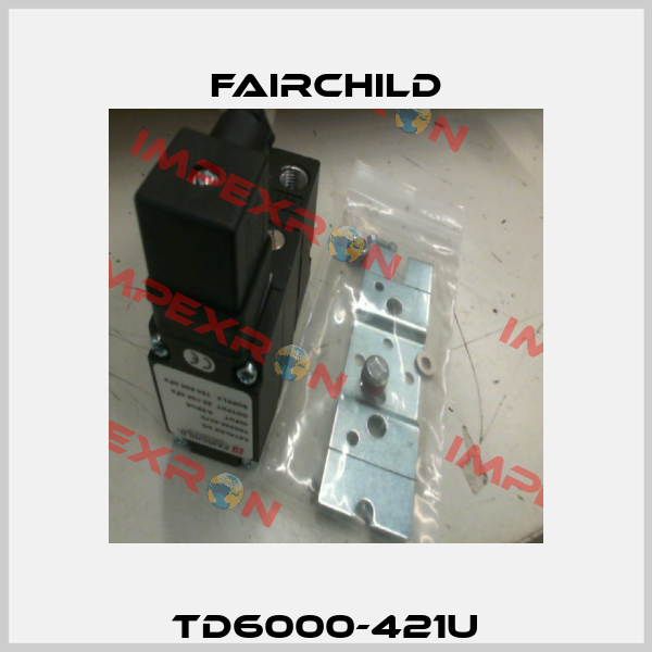 TD6000-421U Fairchild