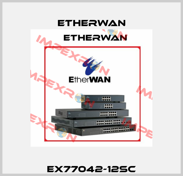 EX77042-12SC Etherwan