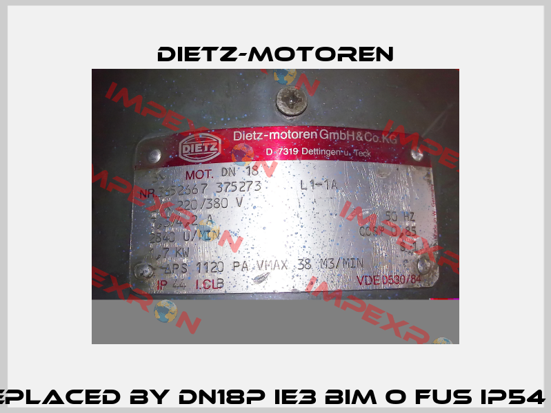 DN18-RDO-3C - replaced by DN18P IE3 BIM O FUS IP54 KLK-KST-M SUZG  Dietz-Motoren