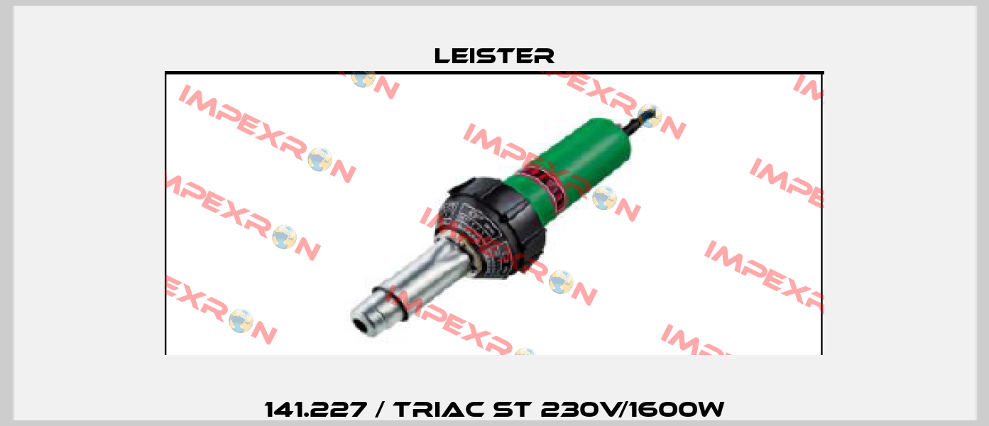 141.227 / Triac ST 230V/1600W Leister