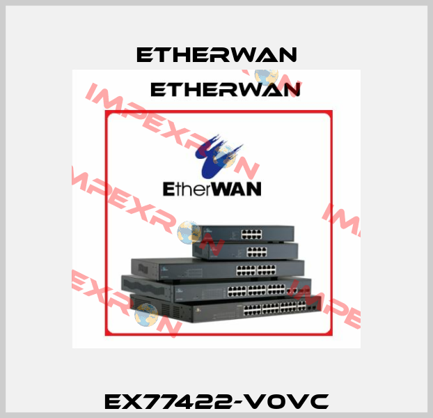 EX77422-V0VC Etherwan
