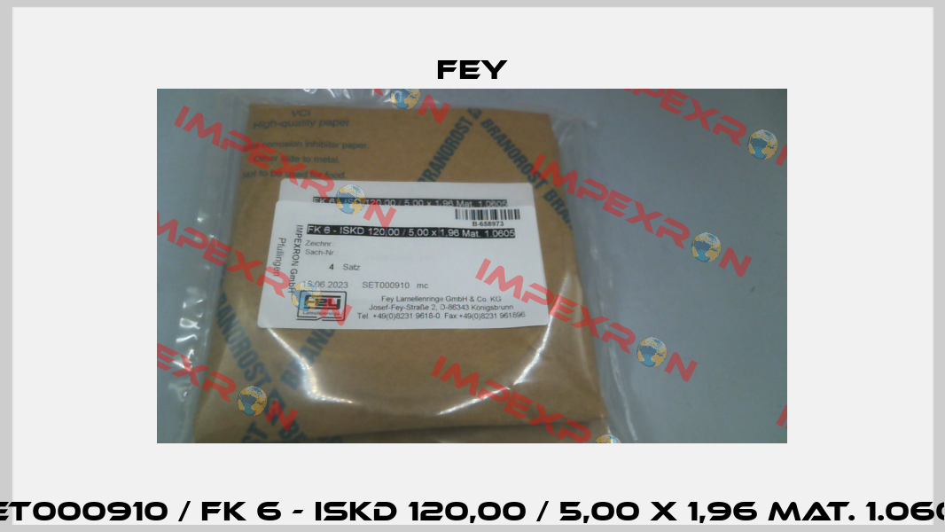 SET000910 / FK 6 - ISKD 120,00 / 5,00 x 1,96 Mat. 1.0605 Fey