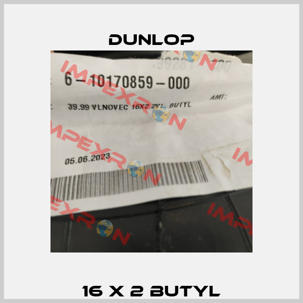 16 X 2 BUTYL Dunlop