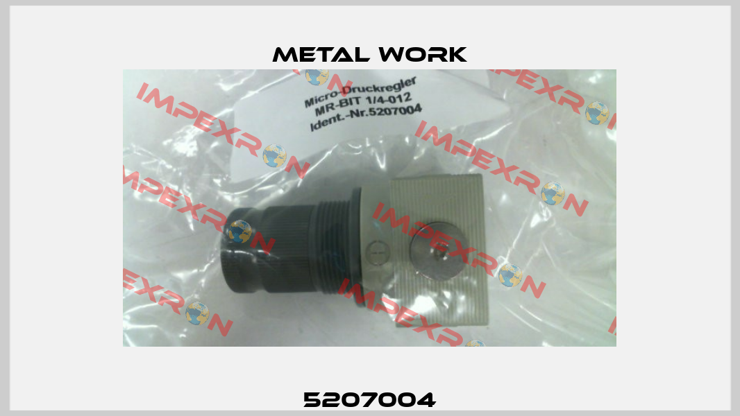 5207004 Metal Work